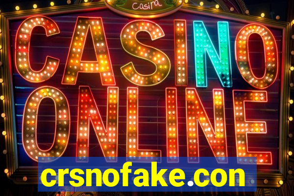 crsnofake.con