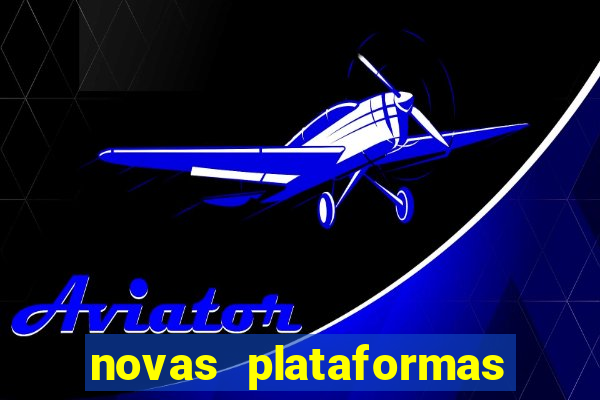 novas plataformas fortune tiger