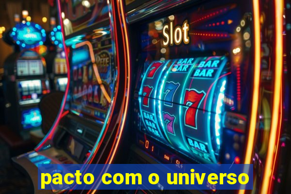 pacto com o universo