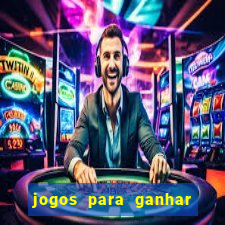 jogos para ganhar dinheiro via pix tigrinho