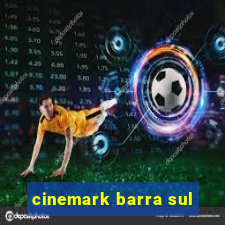 cinemark barra sul