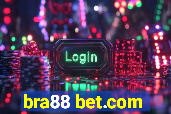 bra88 bet.com