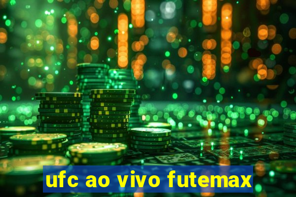 ufc ao vivo futemax