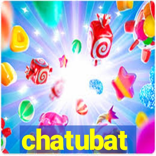 chatubat