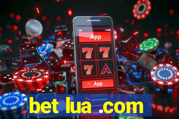 bet lua .com