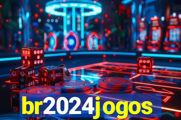 br2024jogos