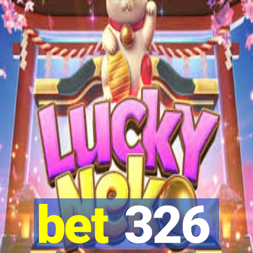 bet 326