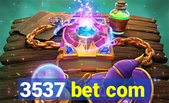 3537 bet com