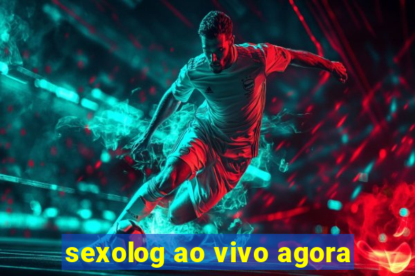 sexolog ao vivo agora