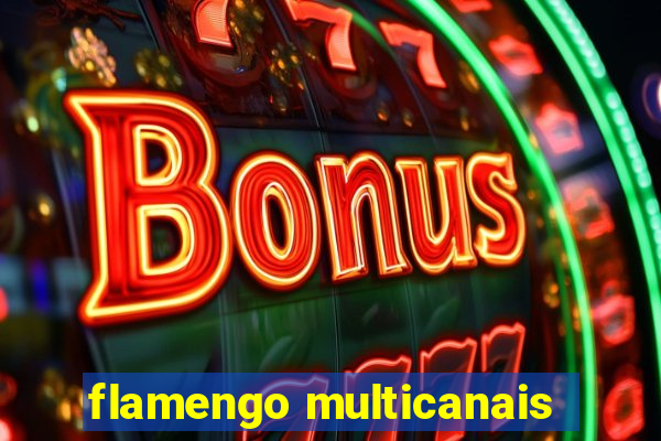 flamengo multicanais