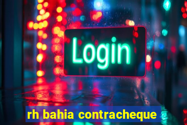 rh bahia contracheque