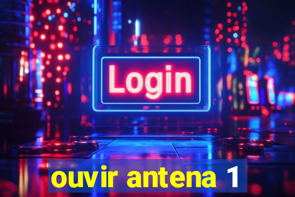 ouvir antena 1