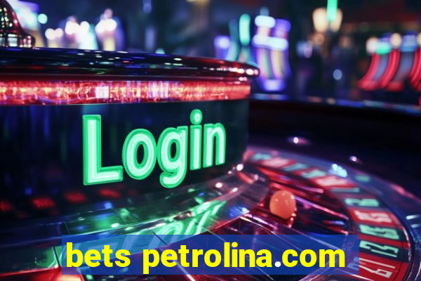 bets petrolina.com