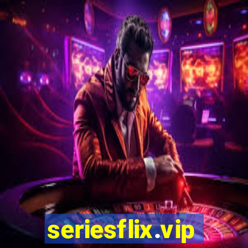 seriesflix.vip