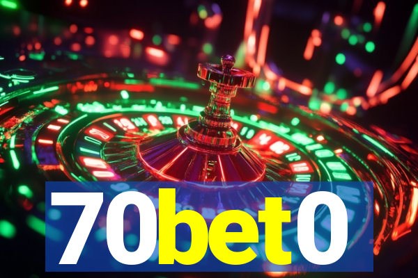 70bet0