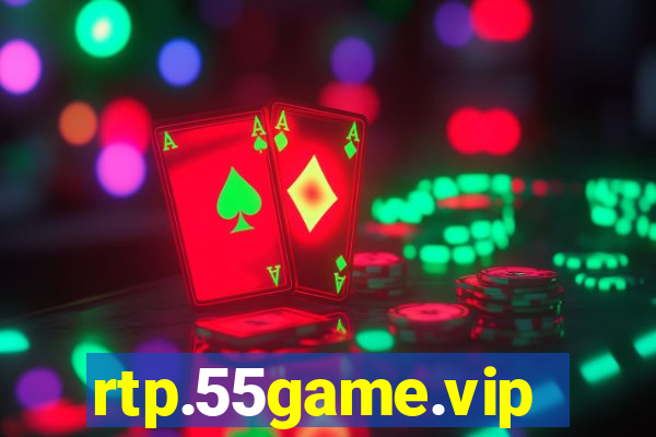 rtp.55game.vip
