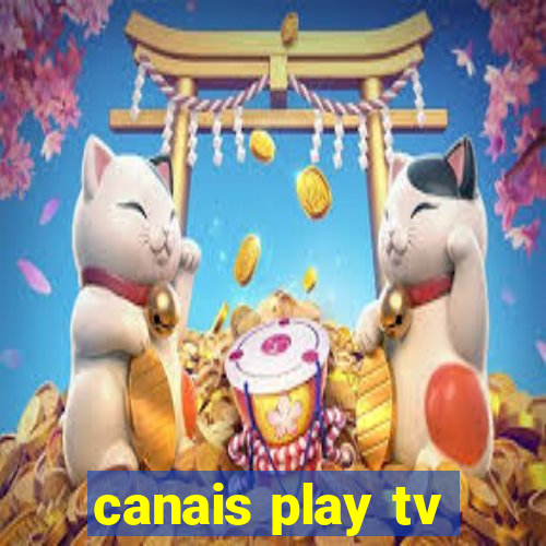 canais play tv