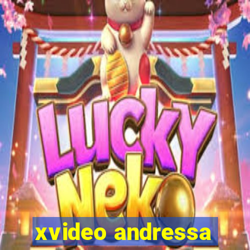 xvideo andressa