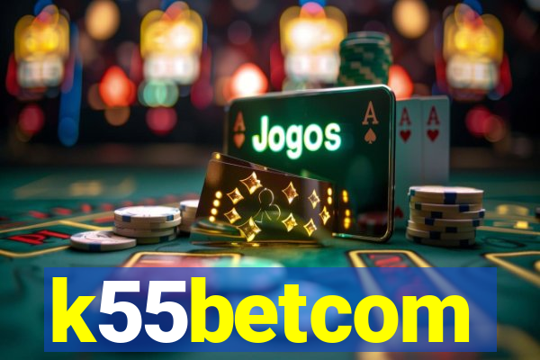 k55betcom
