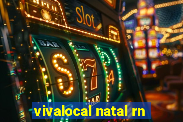 vivalocal natal rn