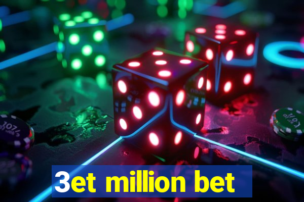 3et million bet