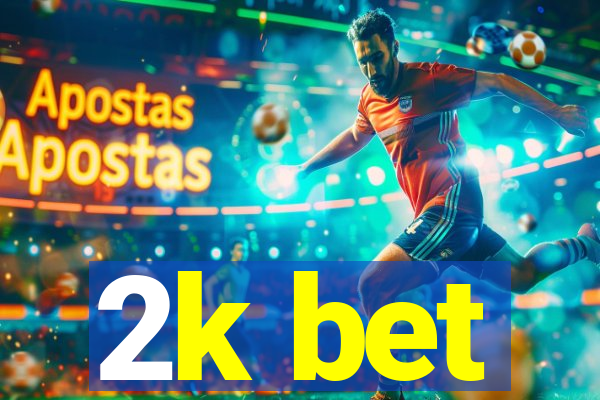 2k bet