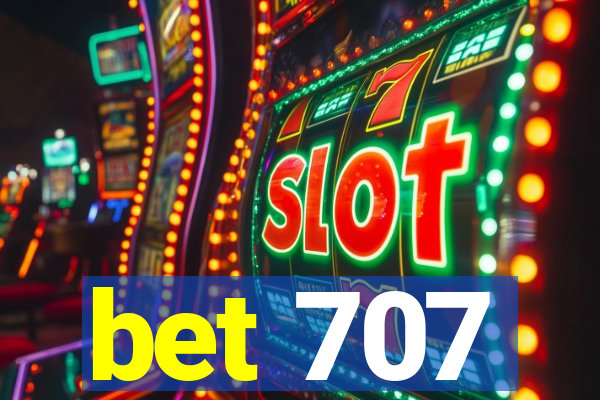 bet 707