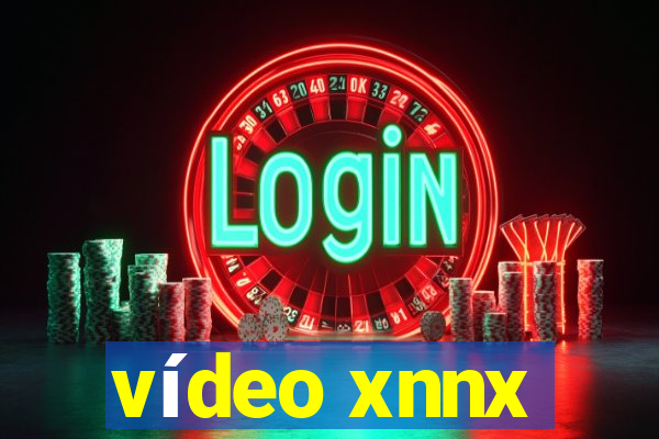 vídeo xnnx
