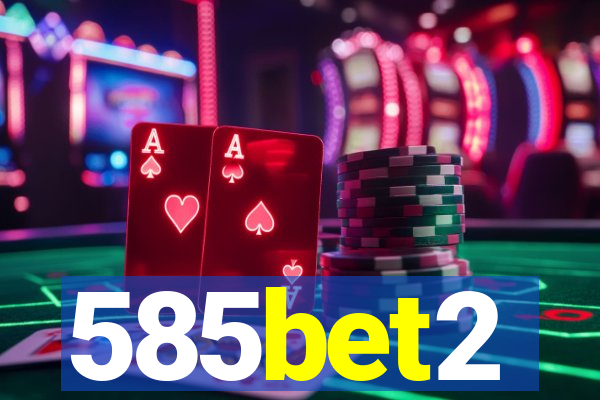 585bet2