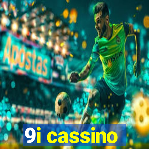 9i cassino