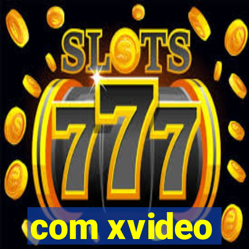com xvideo