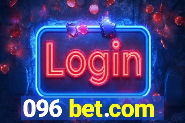 096 bet.com