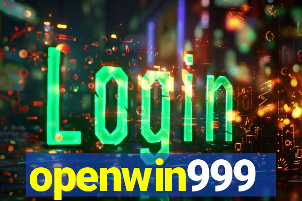 openwin999