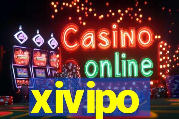 xivipo
