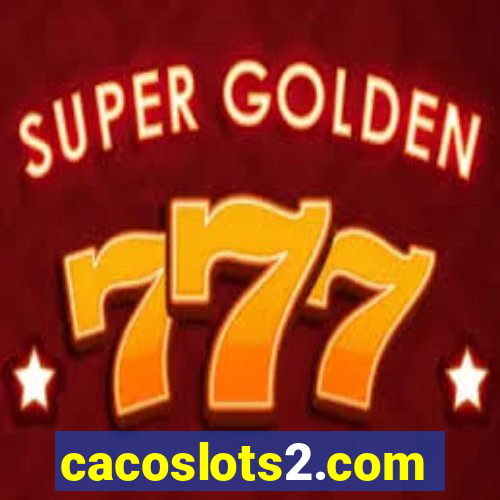 cacoslots2.com