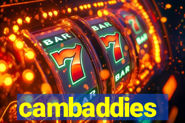 cambaddies