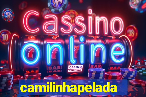 camilinhapelada