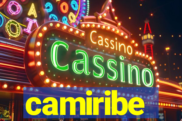camiribe