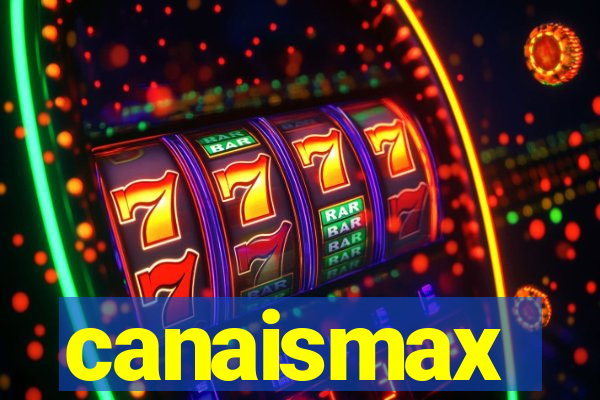 canaismax