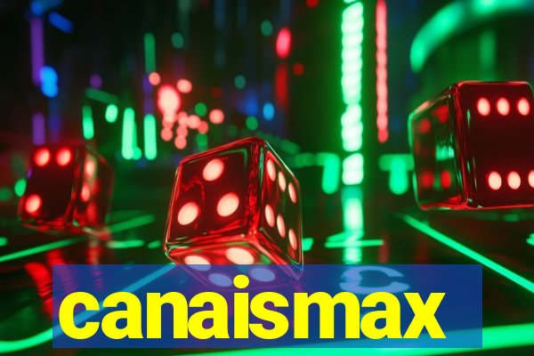 canaismax