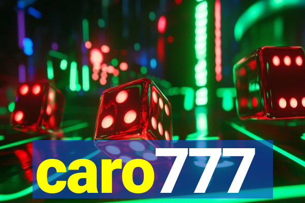 caro777