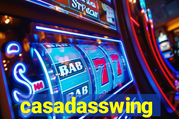 casadasswing