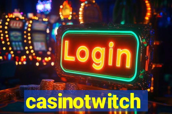 casinotwitch