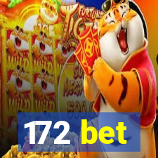 172 bet