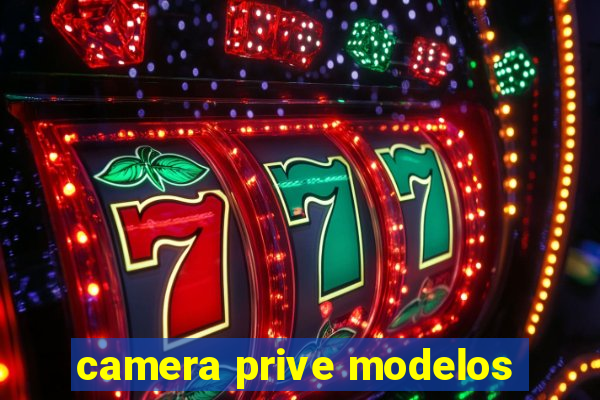 camera prive modelos