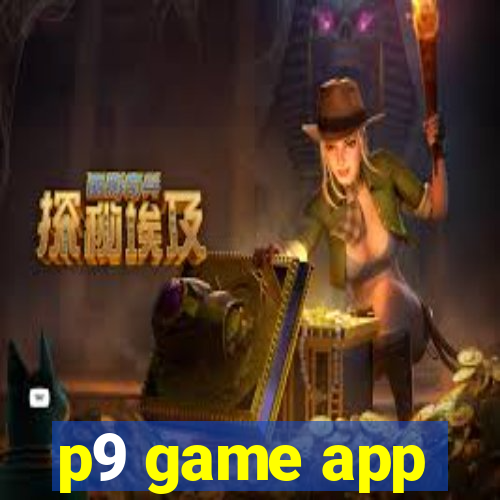 p9 game app
