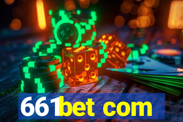 661bet com