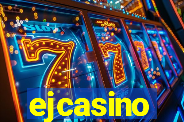 ejcasino