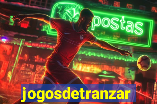 jogosdetranzar
