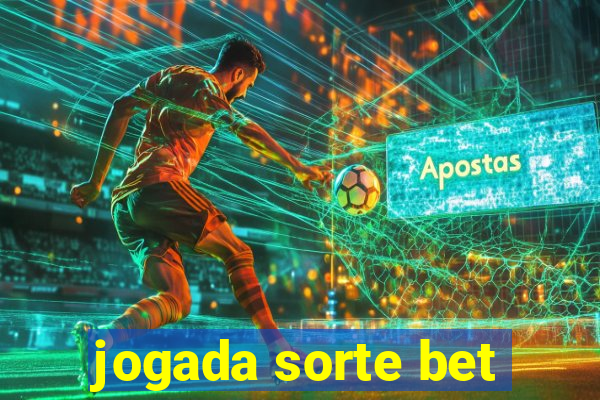 jogada sorte bet